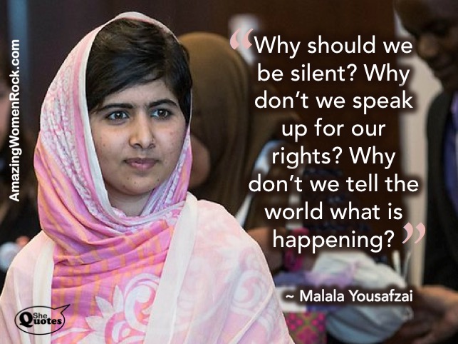 Malala why be silent