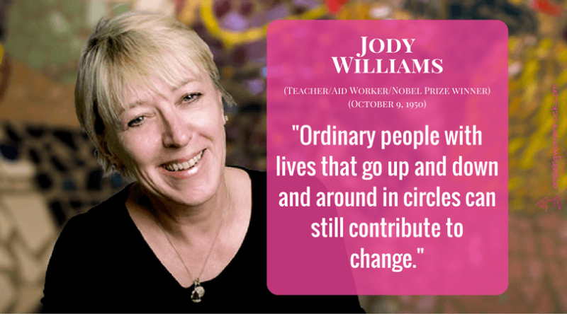 Jody Williams (Teacher/Aid Worker/1997 Nobel Peace Prize Winner)